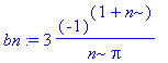 bn := 3*(-1)^(1+n)/n/Pi