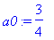 a0 := 3/4